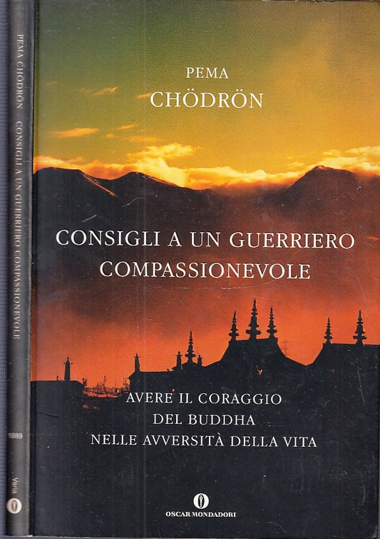 LD- CONSIGLI A UN GUERRIERO COMPASSIONEVOLE- CHODRON- MONDADORI--- 2005- B-XFS54