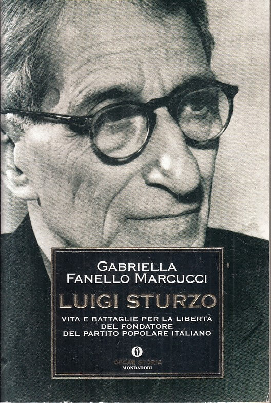 LS- LUIGI STURZO - FANELLO MARCUCCI - MONDADORI - OSCAR STORIA -- 2005 - B - XFS