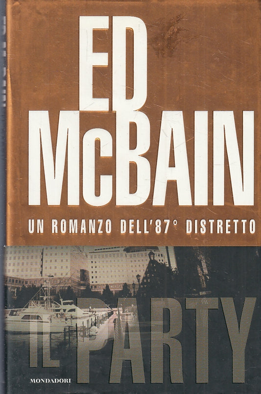 LG- IL PARTY 87° DISTRETTO - Ed McBAIN - MONDADORI - OMNIBUS -- 2005- CS- ZFS134