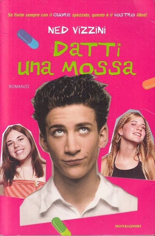 LN2- DATTI UNA MOSSA - NED VIZZINI - MONDADORI - B - JXS249