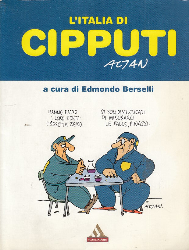 LN- L'ITALIA DI CIPPUTI- ALTAN- MONDADORI- SUPERMITI- 1a ED.- 2005- B- YDS39