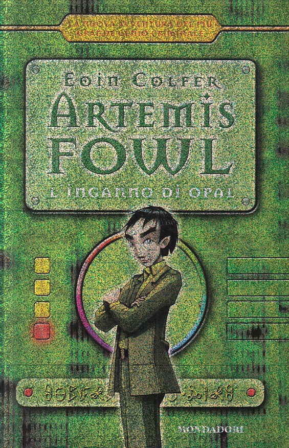 LN- ARTEMIS FOWL L'INGANNO DI OPAL - COLFER - MONDADORI --- 2005 - CS - ZFS208