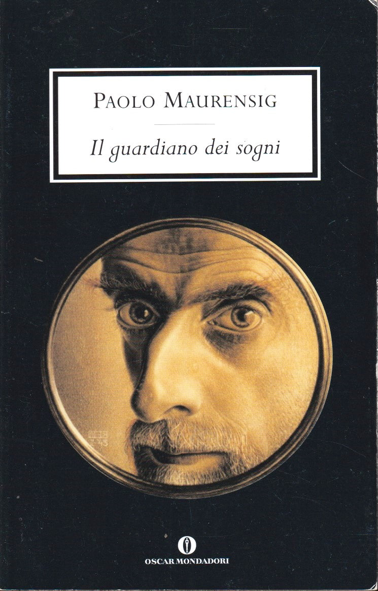 Il guardiano dei sogni - Paolo Maurensig- Mondadori Oscar scrittori moderni- XFS