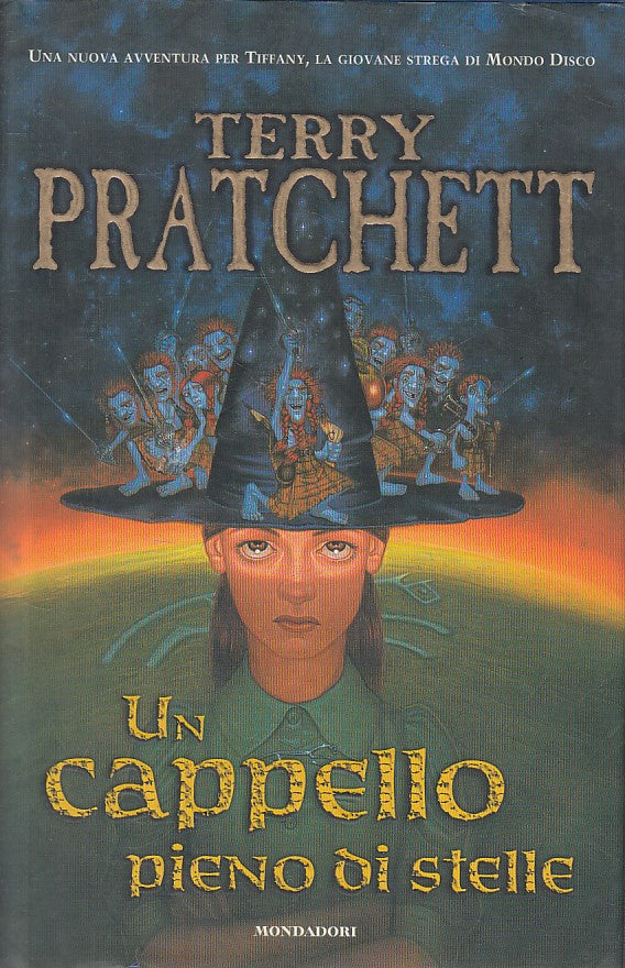 LN- UN CAPPELLO PIENO DI STELLE - PRATCHETT - MONDADORI --- 2005 - CS - ZFS14