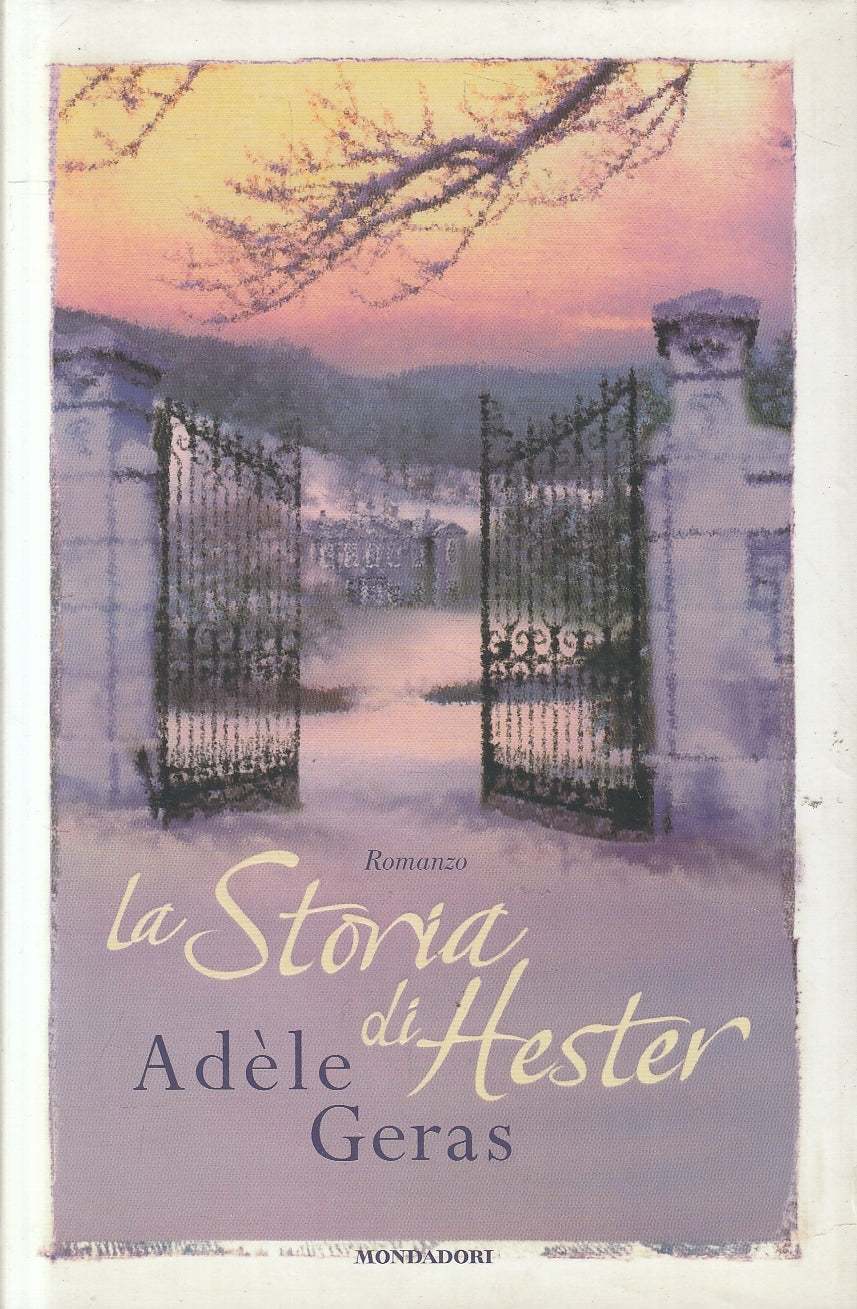 LN2- LA STORIA DI HESTER - ADELE GERAS - MONDADORI OMNIBUS - CS - JXS57