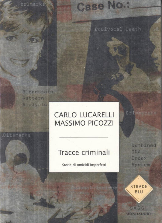 LN2- TRACCE CRIMINALI - LUCARELLI PICOZZI - MONDADORI STRADE BLU - B - JXS111