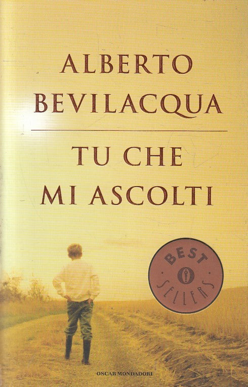 LN2- TU CHE MI ASCOLTI - BEVILACQUA - MONDADORI BESTSELLERS - B - JXS207