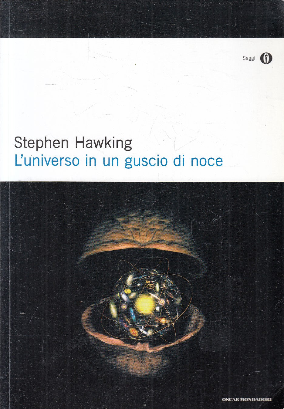 LN2- L'UNIVERSO IN UN GUSCIO DI NOCE - STEPHEN HAWKING - MONDADORI - B - JXS265