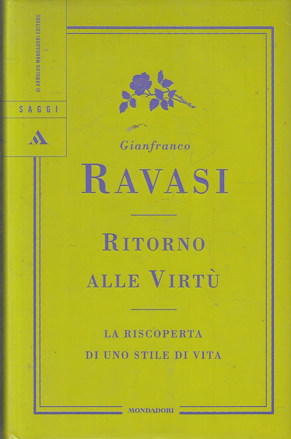 LS- RITORNO ALLE VIRTU' - GIANFRANCO RAVASI - MONDADORI - SAGGI--- CS- ZFS317