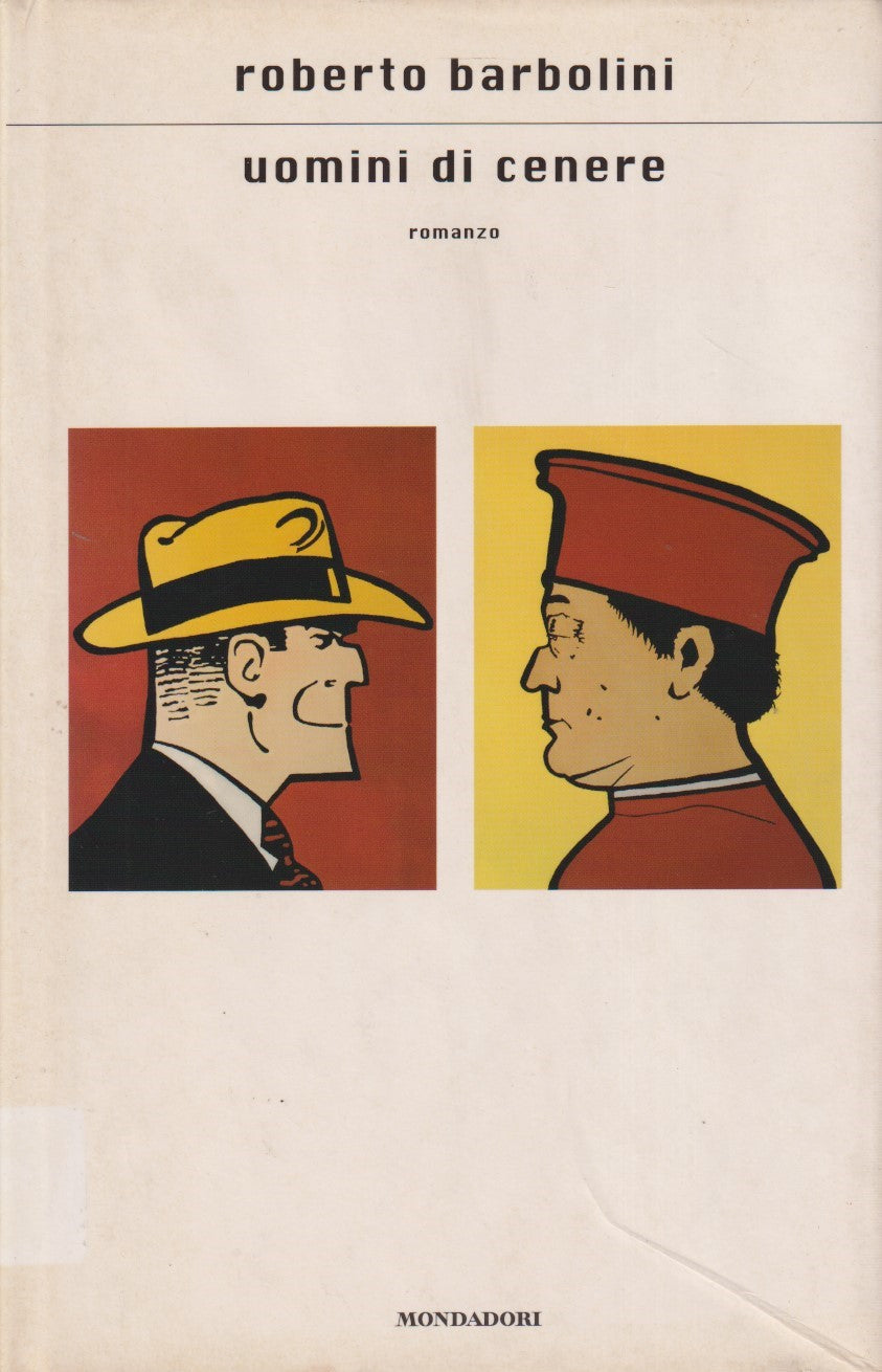 Uomini di cenere - Roberto Barbolini - Mondadori Scrittori - JXS8