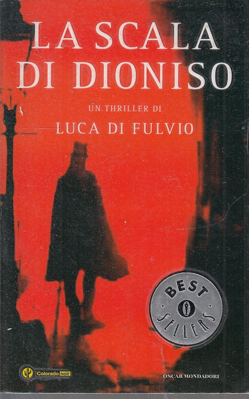LN2- LA SCALA DI DIONISO- LUCA DI FULVIO- MONDADORI OSCAR BEST SELLERS- B- JXS46
