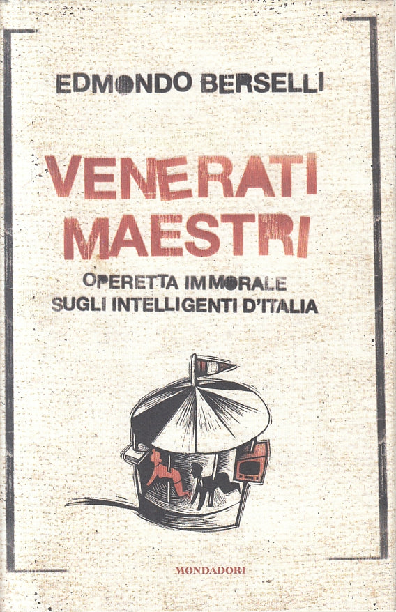 Venerati maestri Operetta immorale - Edmondo Berselli - Mondadori - JXS131