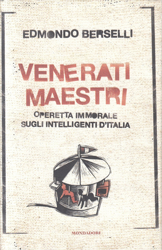 Venerati maestri Operetta immorale - Edmondo Berselli - Mondadori - JXS131
