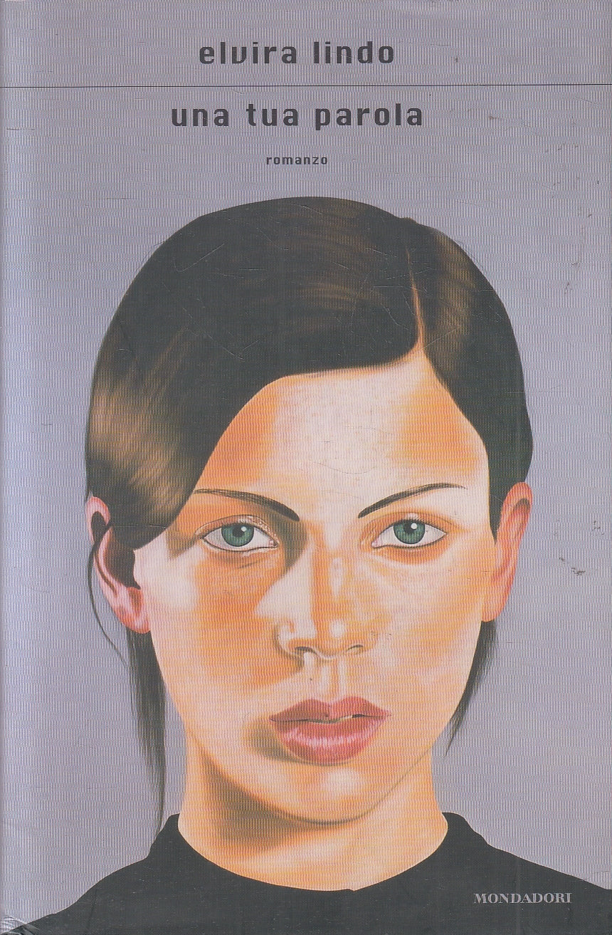 LN2- LA TUA PAROLA - ELVIRA LINDO - MONDADORI SCRITTORI - CS - JXS60