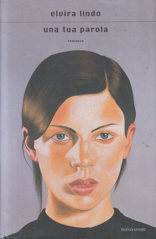 LN2- LA TUA PAROLA - ELVIRA LINDO - MONDADORI SCRITTORI - CS - JXS60