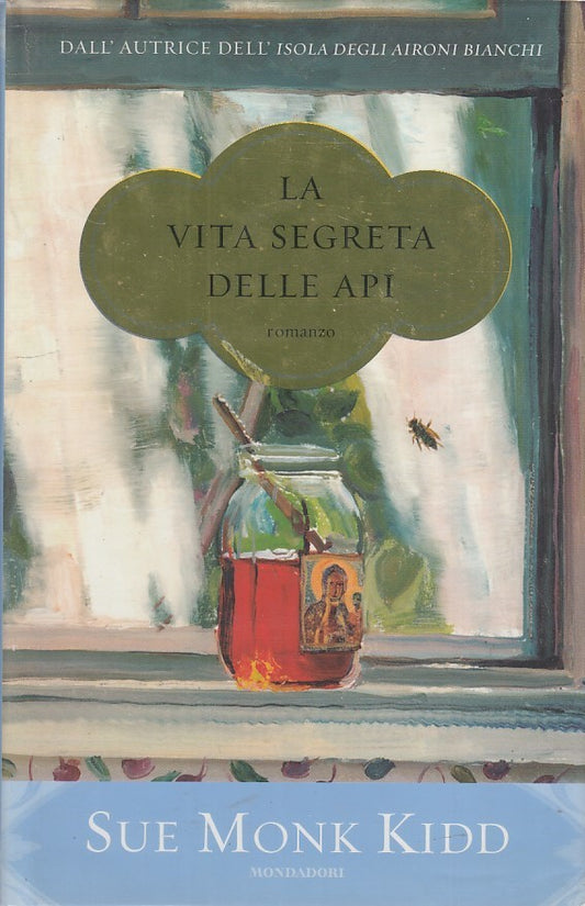 LA VITA SEGRETA DELLE API- KIDD- MONDADORI- OMNIBUS- 1a ED.- 2006- CS- ZDS32