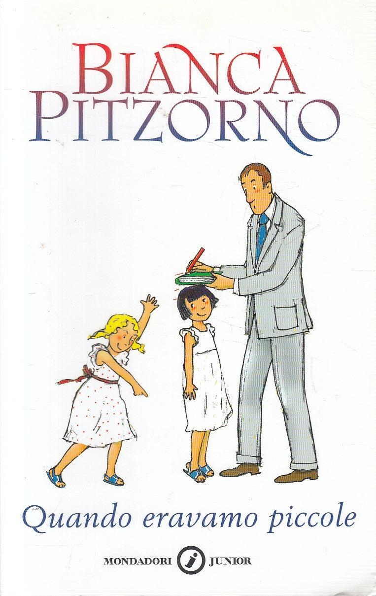 LN2- QUANDO ERAVAMO PICCOLE - BIANCA PITZORNO - MONDADORI JUNIOR - B - XFS