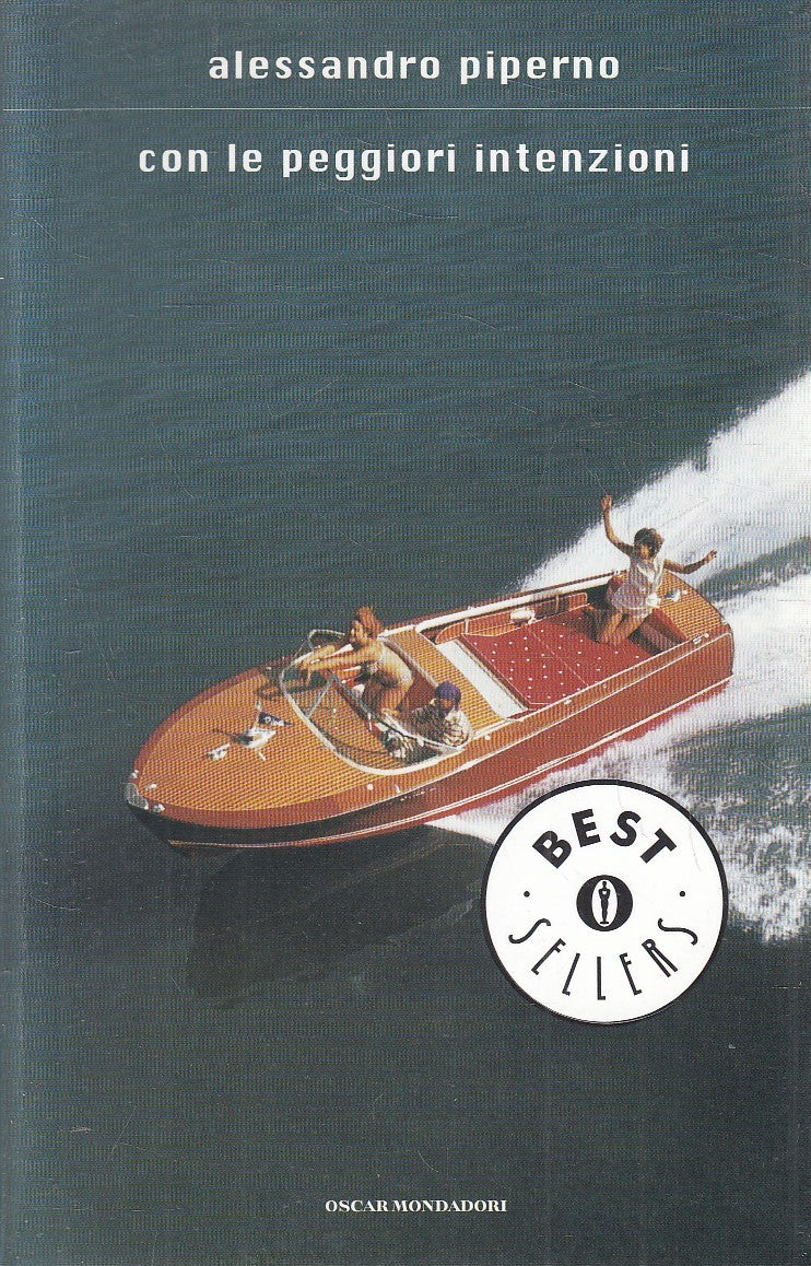 CON LE PEGGIORI INTENZIONI - PIPERNO - MONDADORI BESTSELLERS - B - JXS272