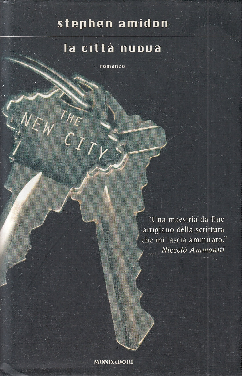 LN2- LA CITTA' NUOVA - STEPHEN AMIDON - MONDADORI SCRITTORI - CS - JXS81
