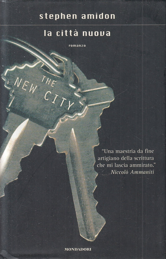 LN2- LA CITTA' NUOVA - STEPHEN AMIDON - MONDADORI SCRITTORI - CS - JXS81