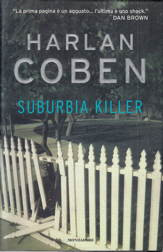 LG- SUBURBIA KILLER - HARLAN COBEN - MONDADORI - OMNIBUS -- 2006 - CS- YFS332