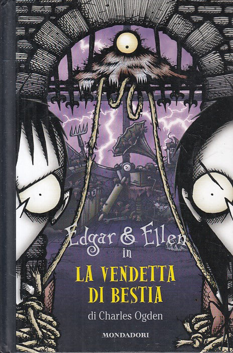 LN- EDGAR & ELLEN N.4 VENDETTA DI BESTIA- OGDEN- MONDADORI --- 2006 - C - YFS165
