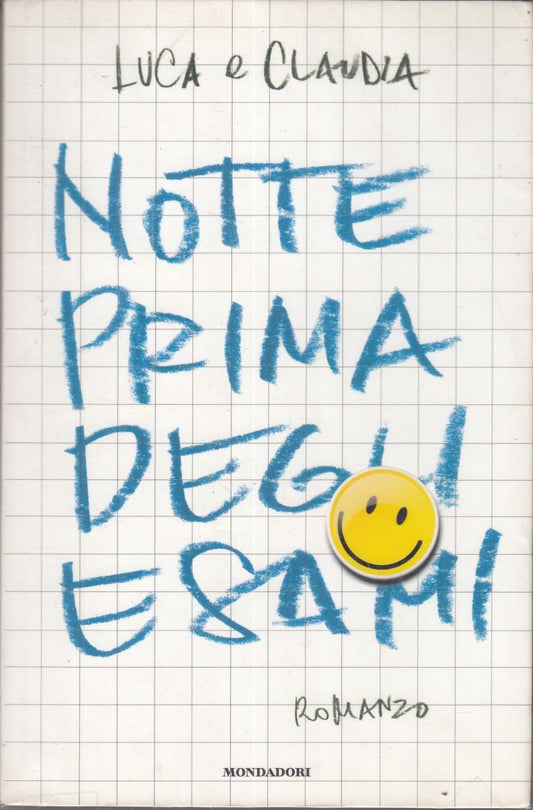 LN2- NOTTE PRIMA DEGLI ESAMI - LUCA E CLAUDIA - MONDADORI - B - JXS105