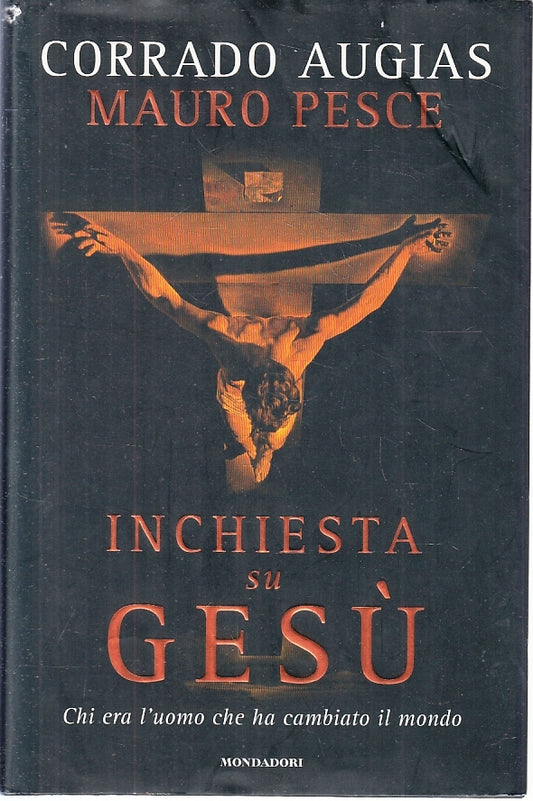 LN2- INCHIESTA SU GESU' - CORRADO AUGIAS MAURO PESCE - MONDADORI - CS- JXS89