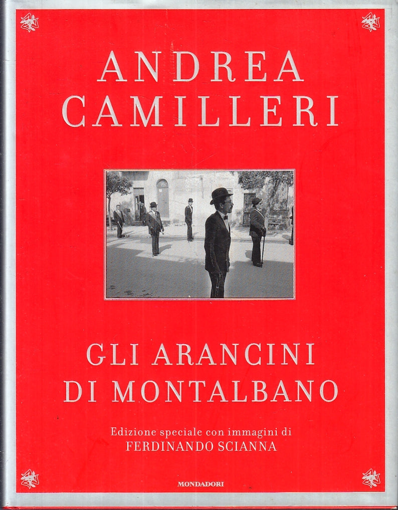 LN- GLI ARANCINI DI MONTALBANO - ANDREA CAMILLERI- MONDADORI--- 2006- CS- YFS358