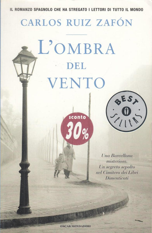 LN2- L'OMBRA DEL VENTO - CARLOS RUIZ ZAFON - OSCAR MONDADORI - B - JXS110