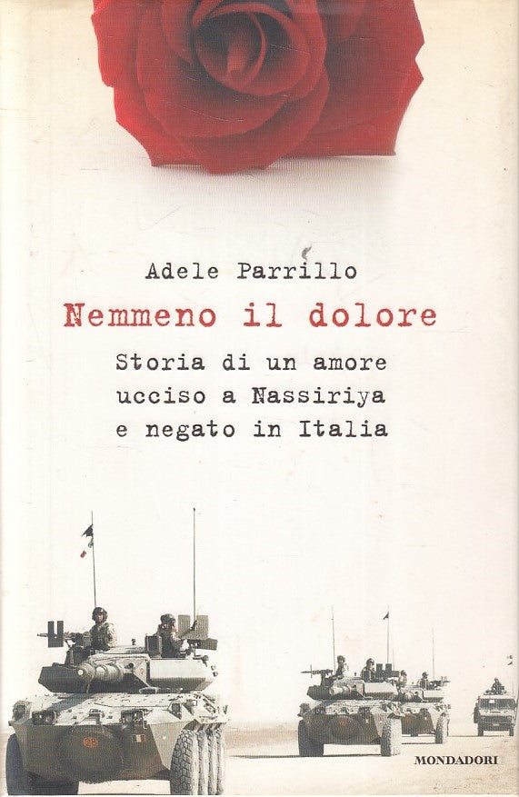 LN2- NEMMENO IL DOLORE - ADELE PARRILLO - MONDADORI INGRANDIMENTI - CS - JXS255