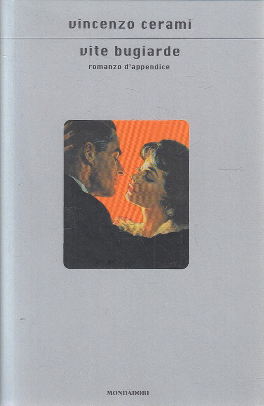 VITE BUGIARDE - VINCENZO CERAMI - MONDADORI SCRITTORI - CS - JXS241