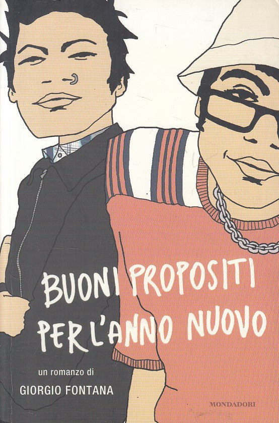 LN- BUONI PROPOSITI PER L'ANNO NUOVO - FONTANA - MONDADORI --- 2007 - B - ZFS46