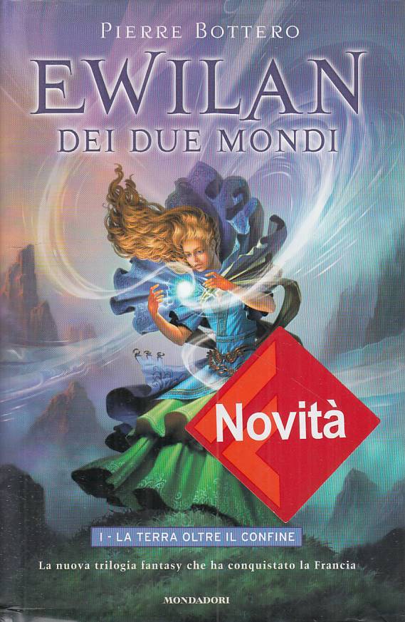 LN- EWILAN DEI DUE MONDI 1 TERRA OLTRE CONFINE -- MONDADORI--- 2007 - CS - ZFS61