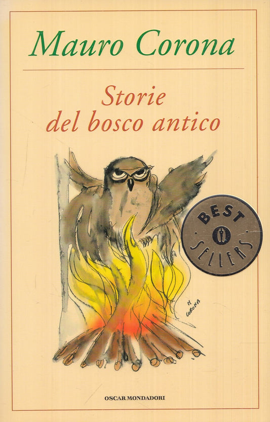 LN- STORIE DEL BOSCO ANTICO- MAURO CORONA- MONDADORI- OSCAR-- 2008- B- YFS986