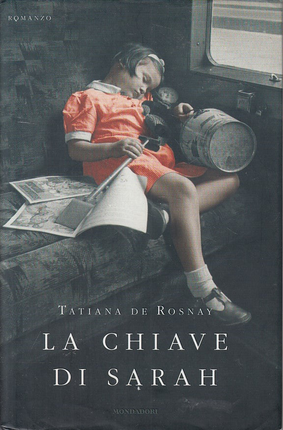 LN- LA CHIAVE DI SARAH - DE ROSNAY - MONDADORI -- 1a ED. - 2007 - CS - ZFS631