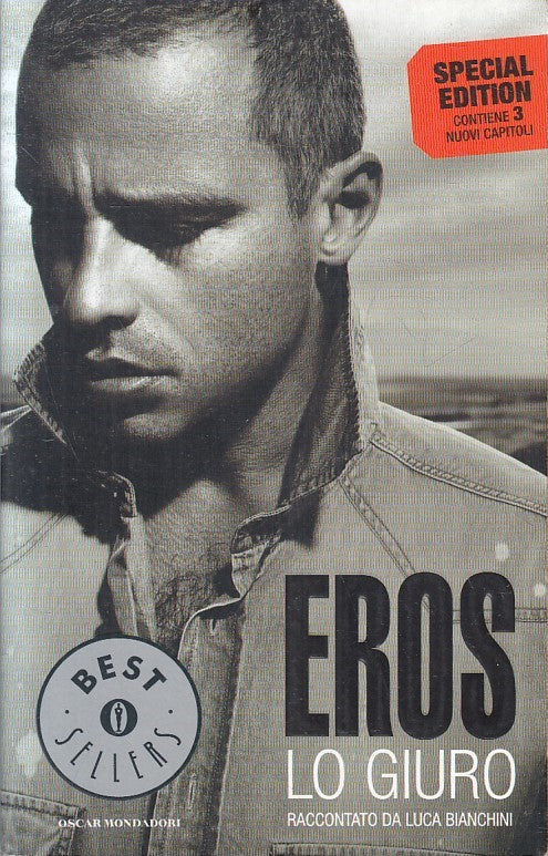 LN2- EROS LO GIURO - LUCA BIANCHINI - MONDADORI BESTSELLERS - B - JXS249