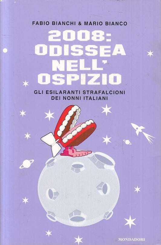 LN2- 2008: ODISSEA NELL'OSPIZIO - BIANCHI BIANCO - MONDADORI - B - JXS173