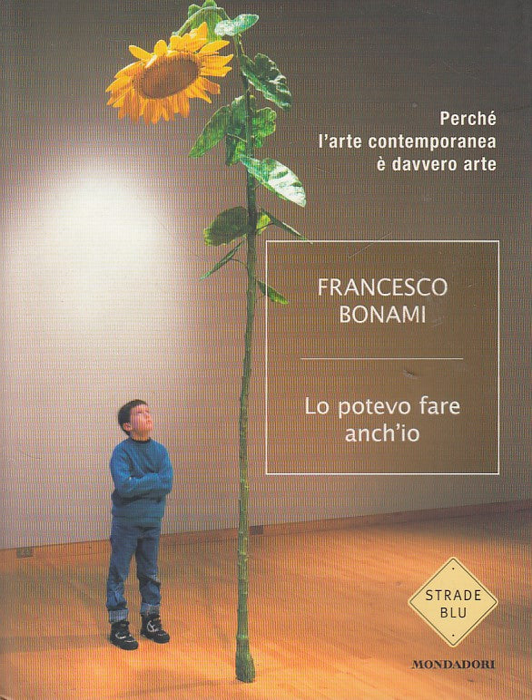 LZ- LO POTEVO FARE ANCH'IO - BONAMI - MONDADORI - STRADE BLU-- 2007 - B - YDS414