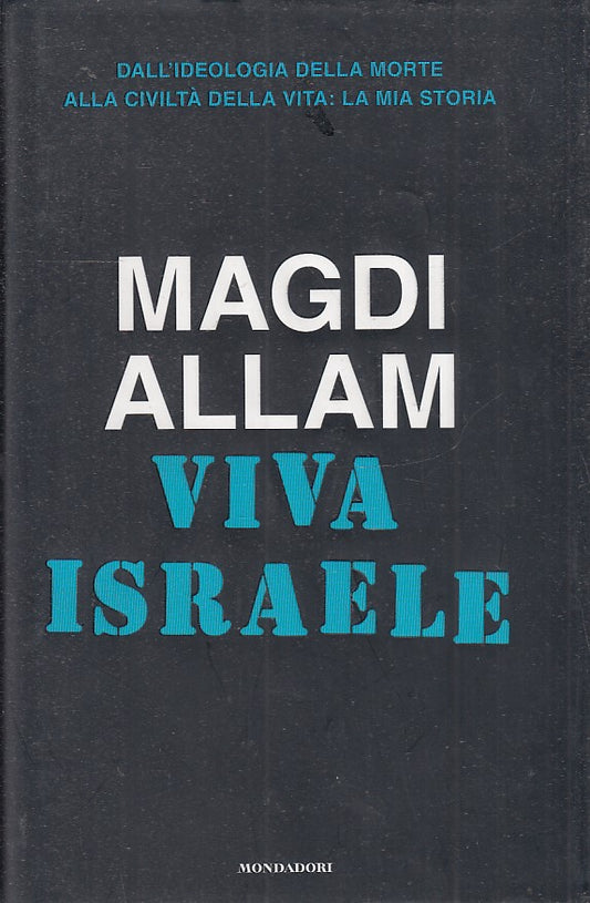 VIVA ISRAELE - MAGDI ALLAM - MONDADORI FRECCE - CS - JXS40