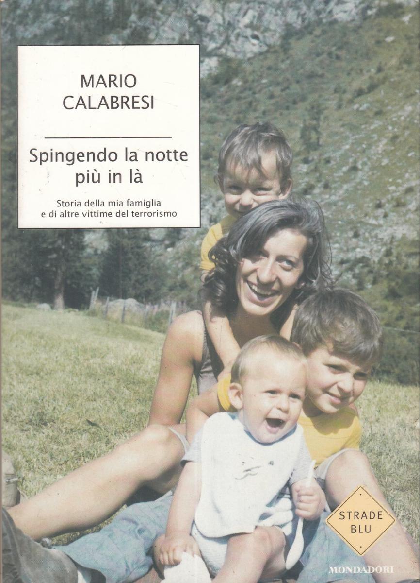 LN2- SPINGENDO LA NOTTE PIU' IN LA - MARIO CALABRESI - MONDADORI - B - JXS58