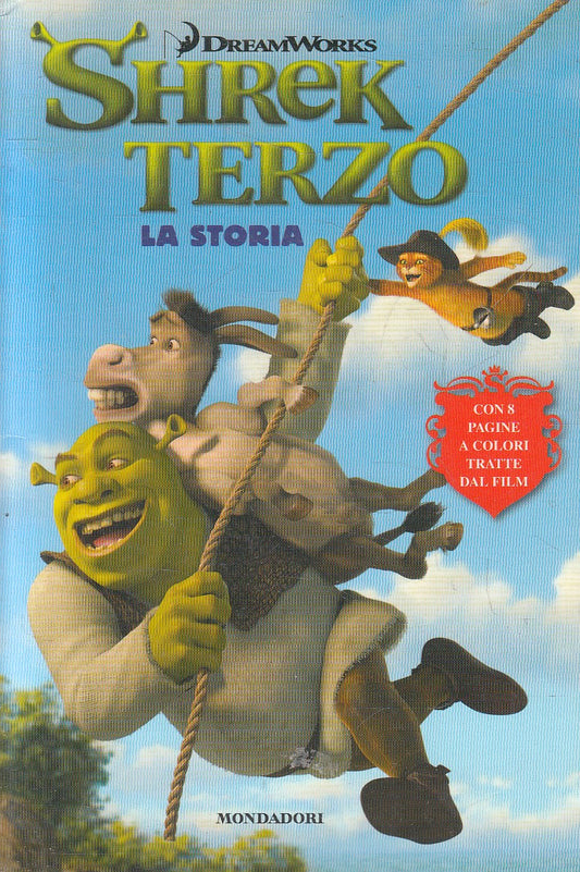 SHREK IL TERZO LA STORIA - ZOEFELD - DREAMWORKS MONDADORI - B - JXS316