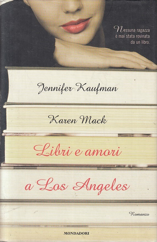 LN2- LIBRI E AMORI A LOS ANGELES - KAUFMAN MACK - MONDADORI OMNIBUS - CS- JXS234