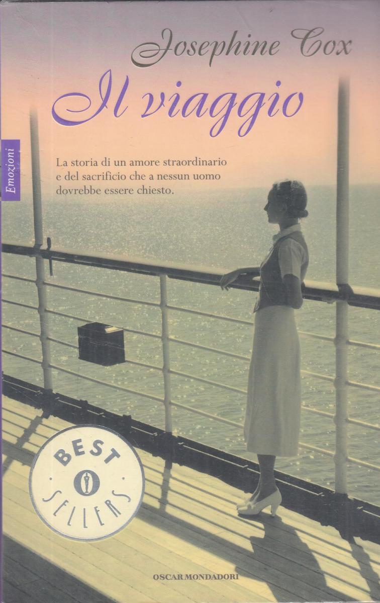 LN2- IL VIAGGIO - JOSEPHINE COX - OSCAR MONDADORI BEST SELLERS - B - JXS77
