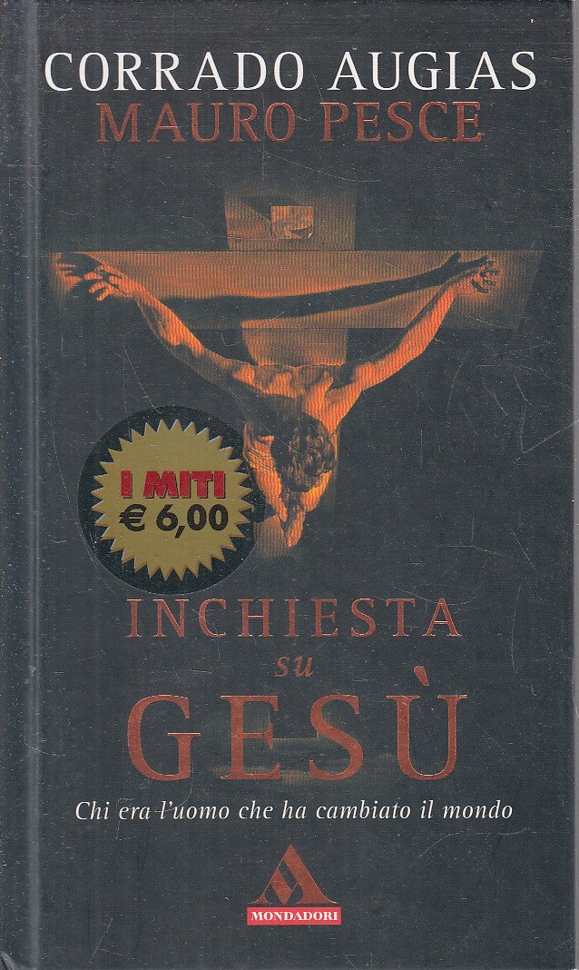 INCHIESTA SU GESU' - AUGIAS PESCE - MONDADORI MITI - C - JXS315