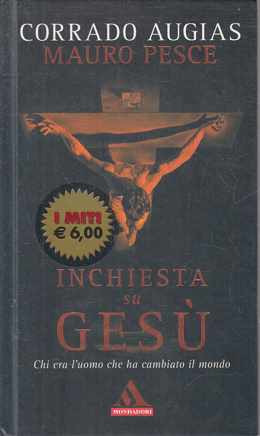 INCHIESTA SU GESU' - AUGIAS PESCE - MONDADORI MITI - C - JXS315