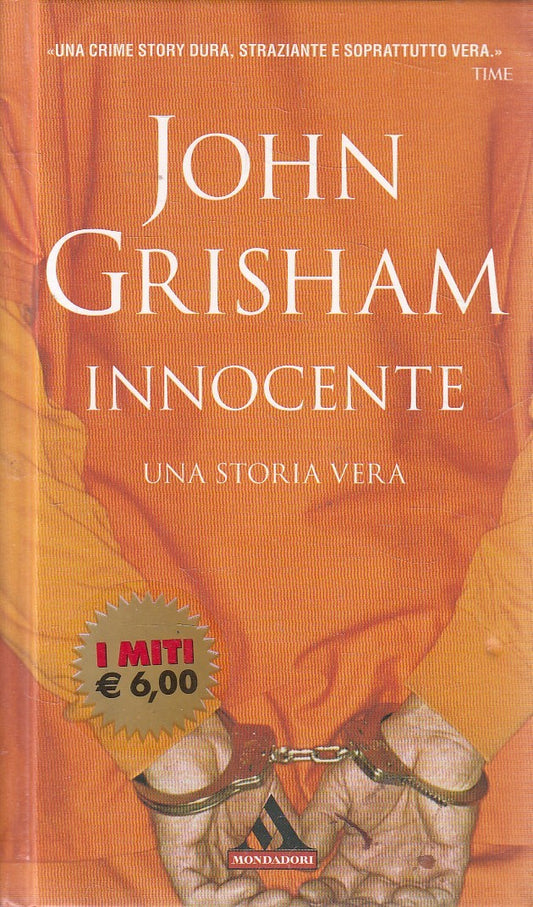 INNOCENTE - JOHN GRISHAM - MONDADORI I MITI - C - JXS279
