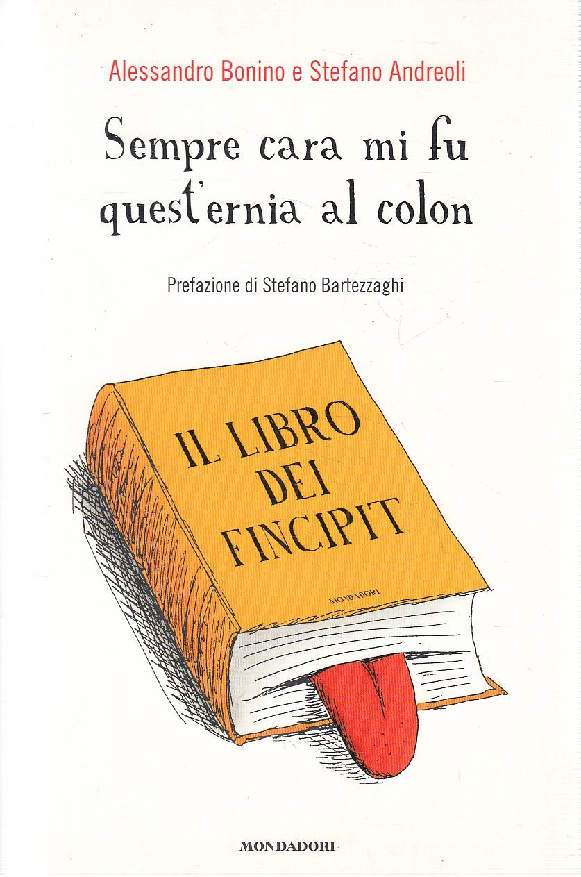 LN2- SEMPRE CARA MI FU ERNIA AL COLON - BONINO ANDREOLI - MONDADORI - B - JXS276
