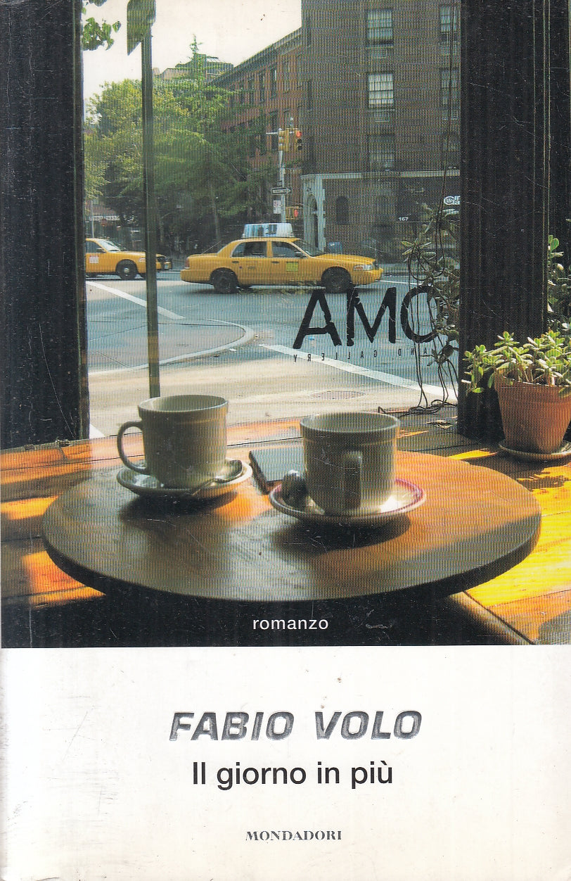 LN2- IL GIORNO IN PIU' - FABIO VOLO - MONDADORI - B - JXS101