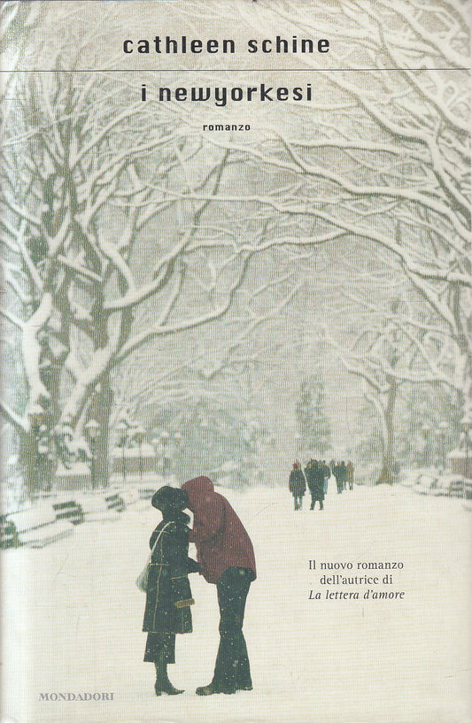 I NEWYORKESI - CATHLEEN SCHINE - MONDADORI SCRITTORI - CS - JXS275
